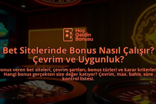 Bet-Sitelerinde-Bonus-Nasil-Calisir-Cevrim-ve-Uygunluk-overlay-1788170476.jpg