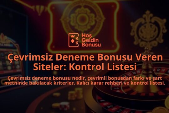 Cevrimsiz-Deneme-Bonusu-Veren-Siteler-Kontrol-Listesi-overlay-1788129321.jpg