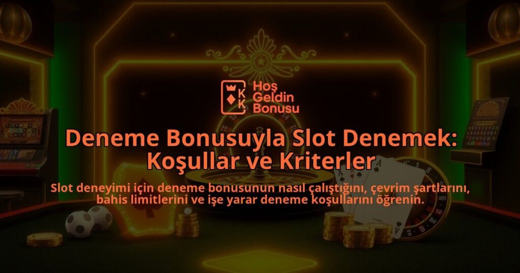 Deneme-Bonusuyla-Slot-Denemek-Kosullar-ve-Kriterler-overlay-1788164196.jpg
