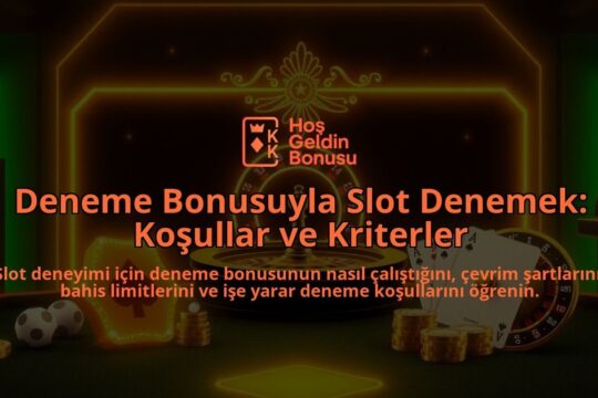 Deneme-Bonusuyla-Slot-Denemek-Kosullar-ve-Kriterler-overlay-1788164196.jpg