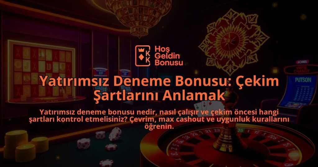 Yatirimsiz-Deneme-Bonusu-Cekim-Sartlarini-Anlamak-overlay-1788127840.jpg