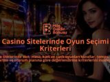 Casino-Sitelerinde-Oyun-Secimi-Kriterleri-overlay-1789765029.jpg