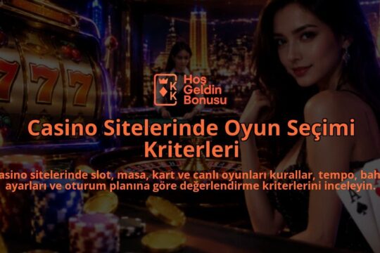Casino-Sitelerinde-Oyun-Secimi-Kriterleri-overlay-1789765029.jpg