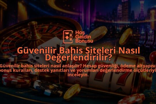 Guvenilir-Bahis-Siteleri-Nasil-Degerlendirilir-overlay-1789760562.jpg
